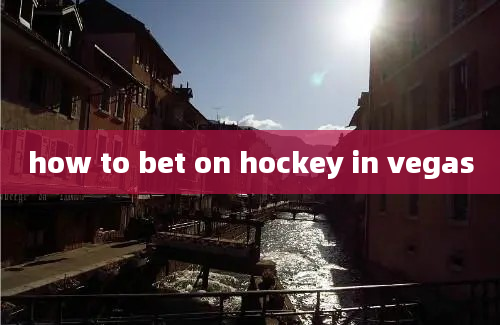 how to bet on hockey in vegas