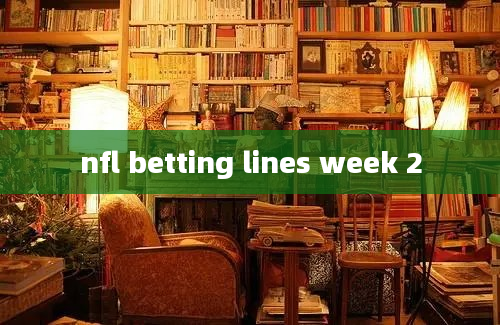 nfl betting lines week 2