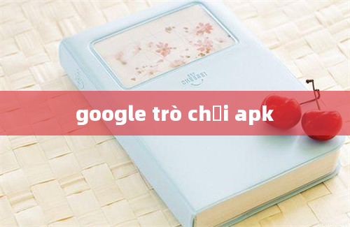 google trò chơi apk