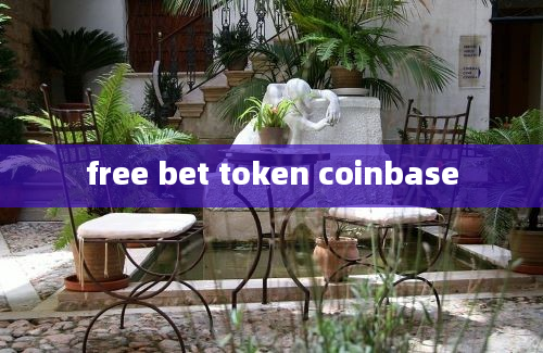 free bet token coinbase