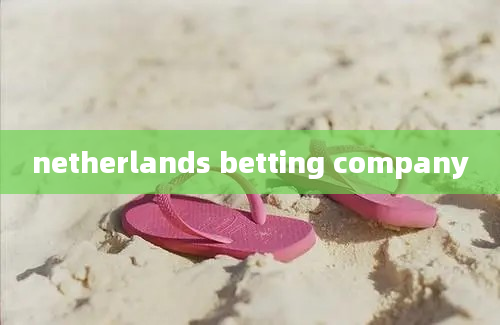 netherlands betting company