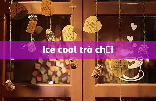 ice cool trò chơi