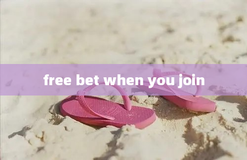 free bet when you join