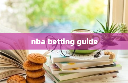 nba betting guide