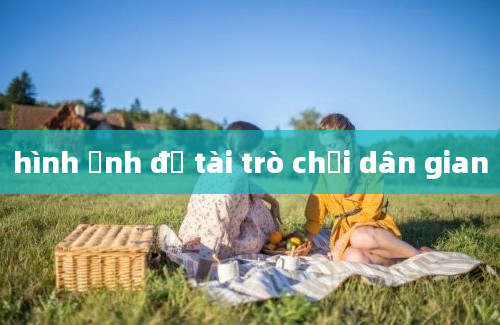 hình ảnh đề tài trò chơi dân gian