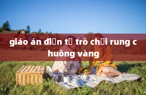 giáo án điện tư trò chơi rung chuông vàng