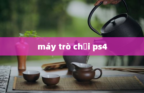 máy trò chơi ps4