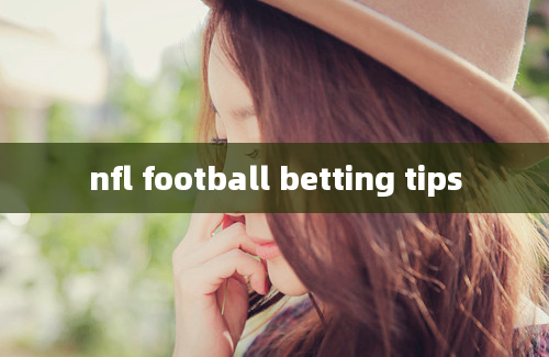 nfl football betting tips