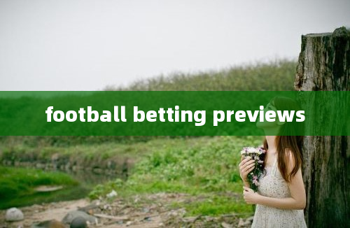 football betting previews