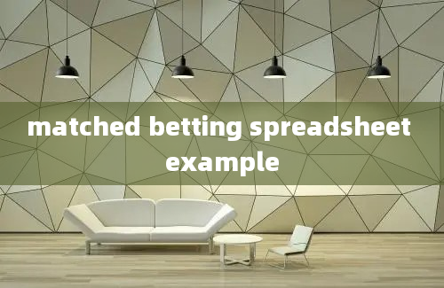 matched betting spreadsheet example