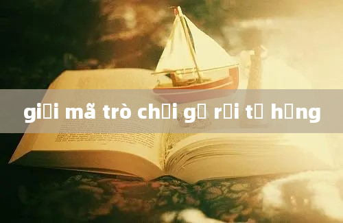 giải mã trò chơi gỡ rối tơ hồng