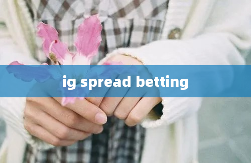 ig spread betting