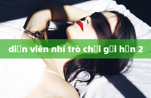 diễn viên nhí trò chơi gọi hồn 2