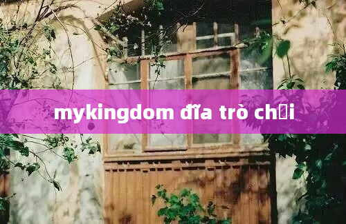 mykingdom đĩa trò chơi