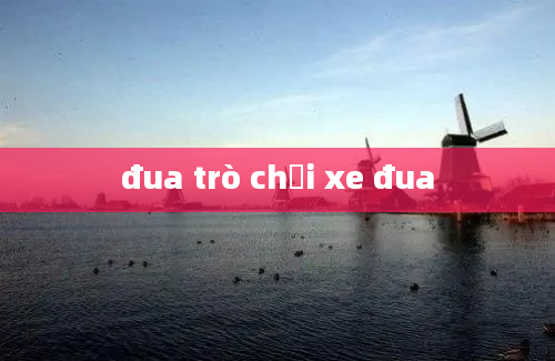 đua trò chơi xe đua