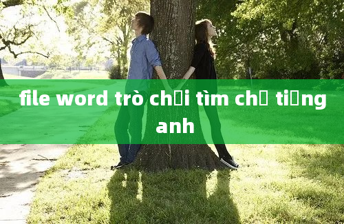 file word trò chơi tìm chữ tiếng anh