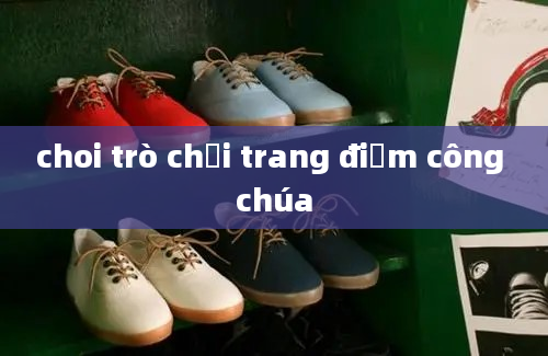 choi trò chơi trang điểm công chúa