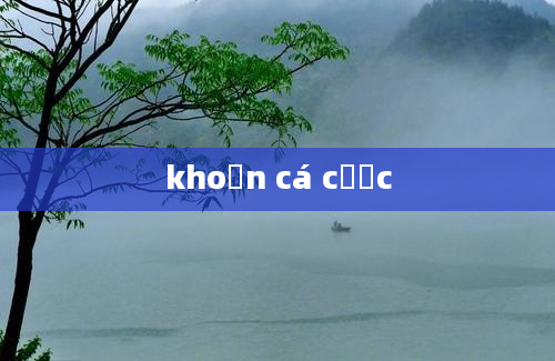 khoản cá cược