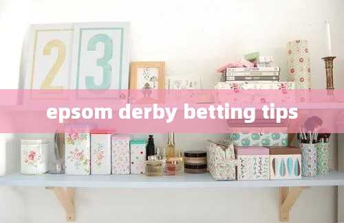 epsom derby betting tips