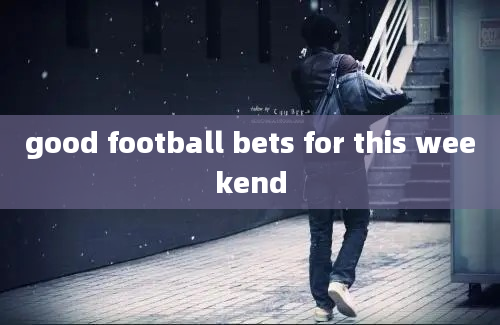 good football bets for this weekend