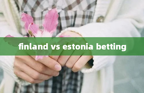 finland vs estonia betting