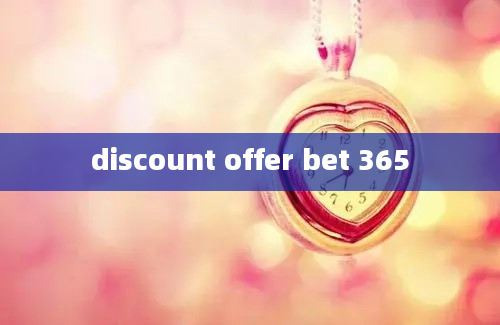 discount offer bet 365