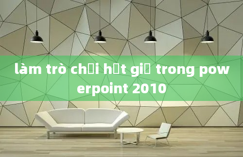 làm trò chơi hết giờ trong powerpoint 2010