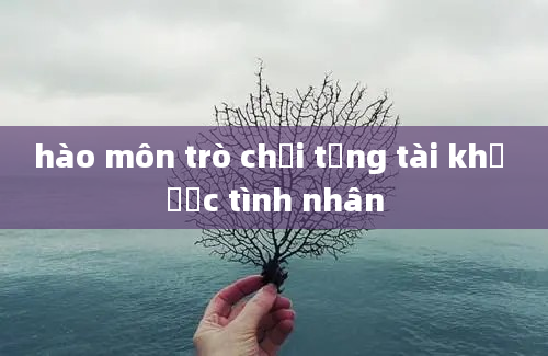 hào môn trò chơi tổng tài khế ước tình nhân