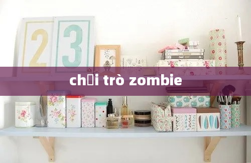 chơi trò zombie