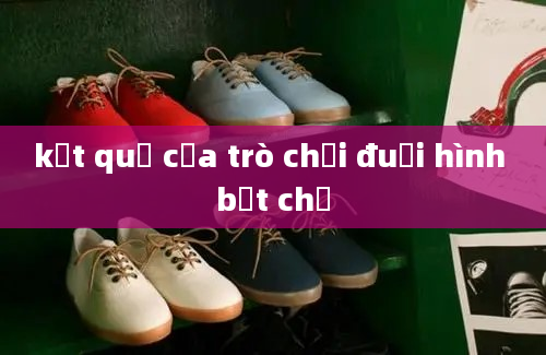 kết quả của trò chơi đuổi hình bắt chữ