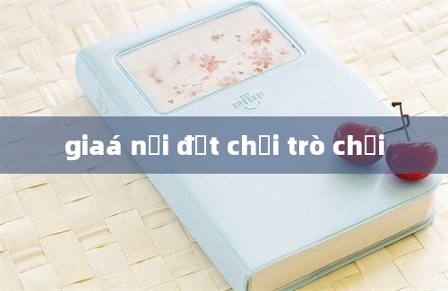 giaá nồi đất chơi trò chơi