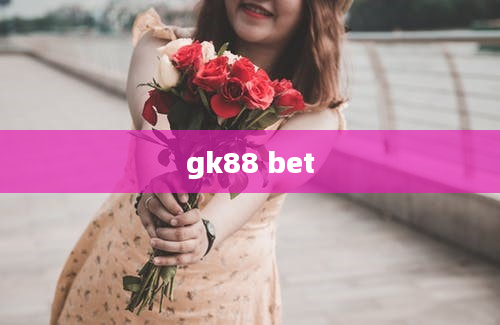 gk88 bet