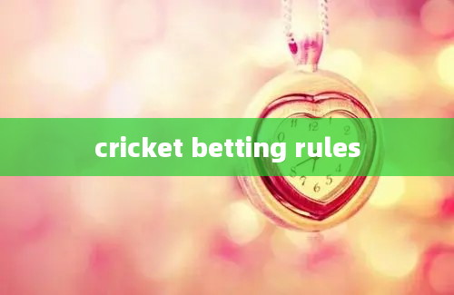 cricket betting rules