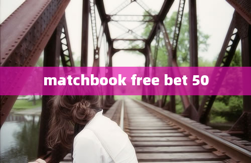 matchbook free bet 50