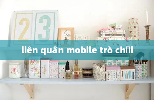 liên quân mobile trò chơi