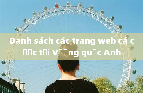 Danh sách các trang web cá cược tại Vương quốc Anh