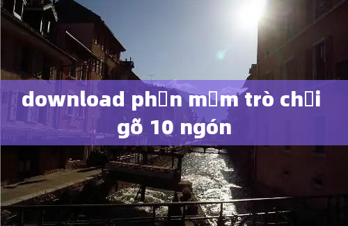 download phần mềm trò chơi gõ 10 ngón