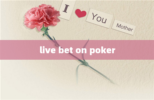 live bet on poker