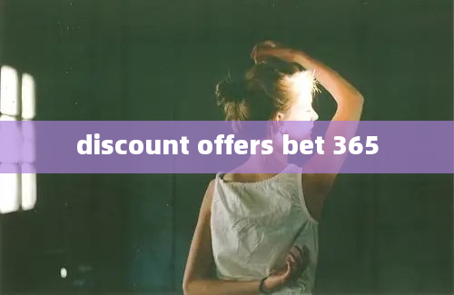 discount offers bet 365