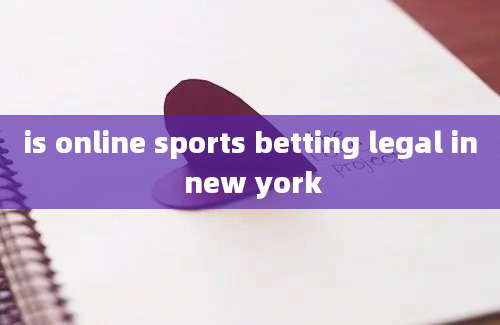 is online sports betting legal in new york