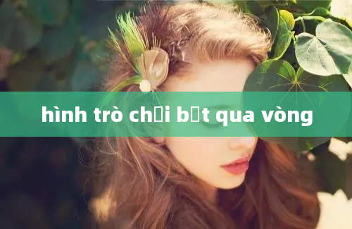 hình trò chơi bật qua vòng