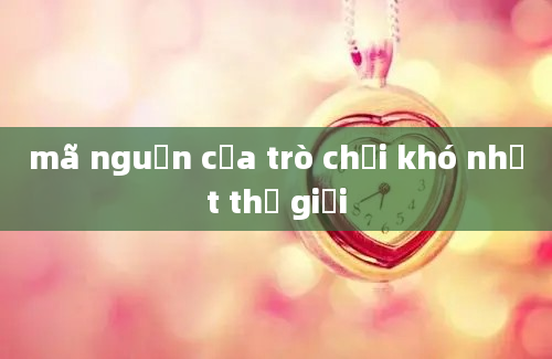 mã nguồn của trò chơi khó nhất thế giới