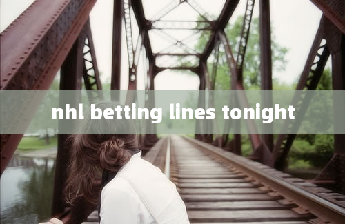 nhl betting lines tonight