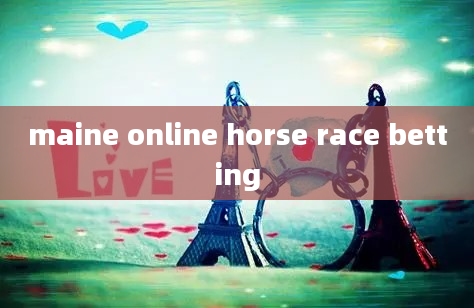 maine online horse race betting