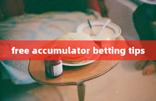 free accumulator betting tips