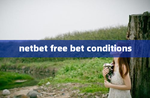 netbet free bet conditions