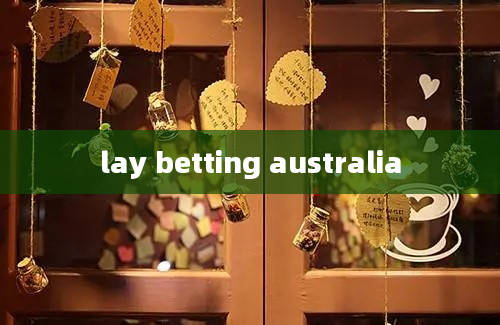 lay betting australia