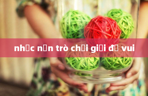 nhạc nền trò chơi giải đố vui