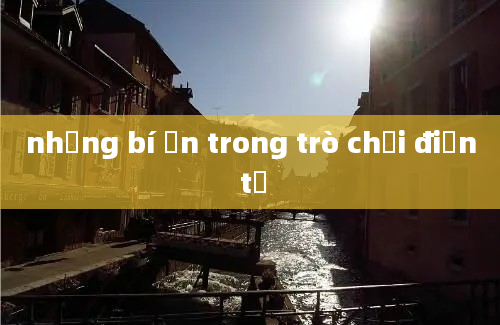 những bí ẩn trong trò chơi điện tử