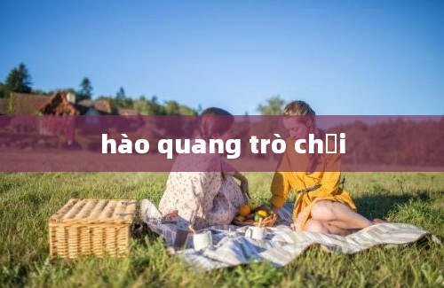 hào quang trò chơi